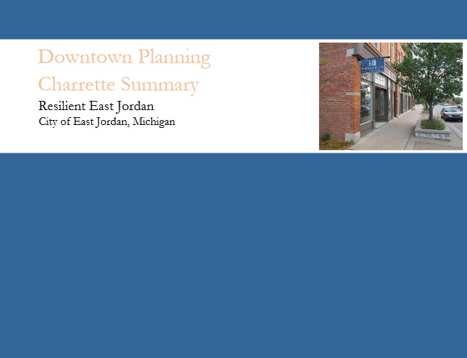 Cover of the East Jordan Downtown Planning Charrette Report